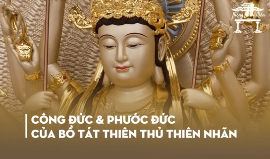 Công Đức và Phước Đức Của Bồ Tát Thiên Thủ Thiên Nhãn